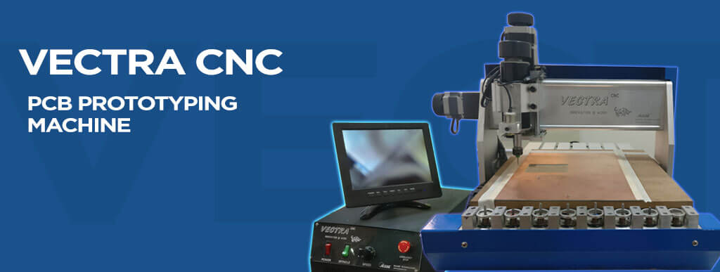 VECTRA CNC - PCB PROTOTYPING MACHINE IMAGE